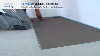 LUX ELEMENTS® TUB-BOL - Flush with the floor shower bases for the ...